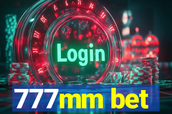 777mm bet